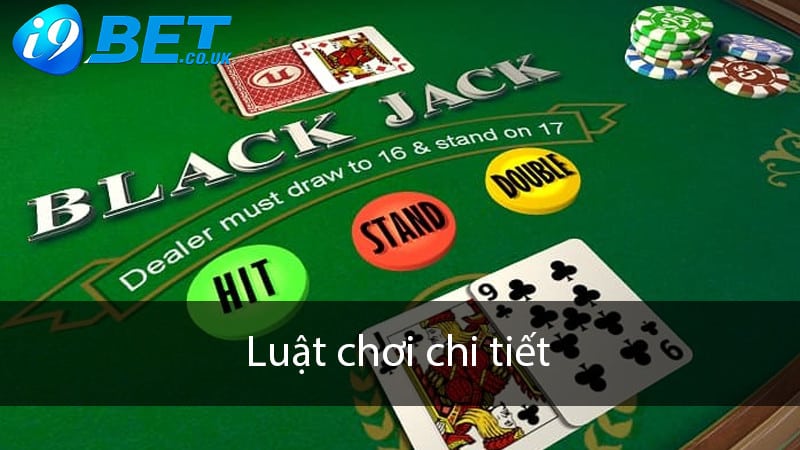 Luật chơi blackjack chi tiết