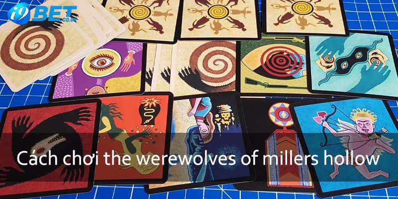Cách chơi the werewolves of millers hollow này như thế nào? 