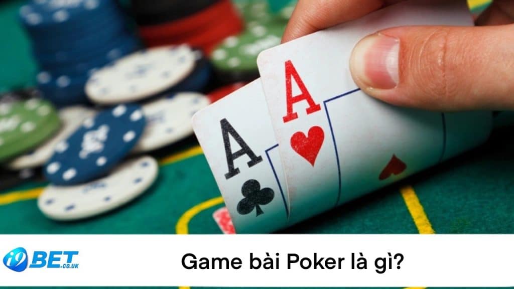 Game Poker i9bet là gì?