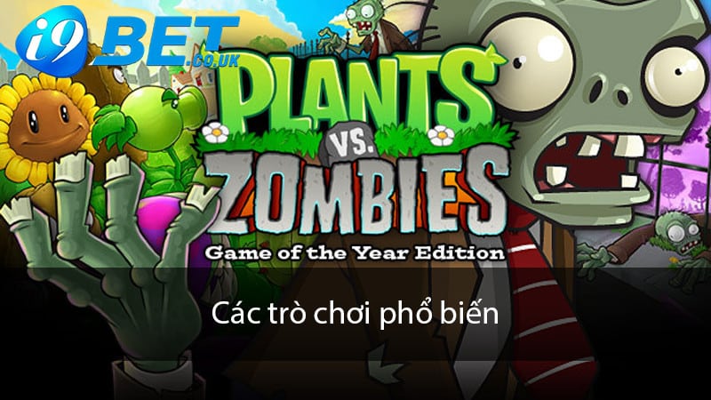 Các trò chơi phổ biến có trong slot Plants Zombie